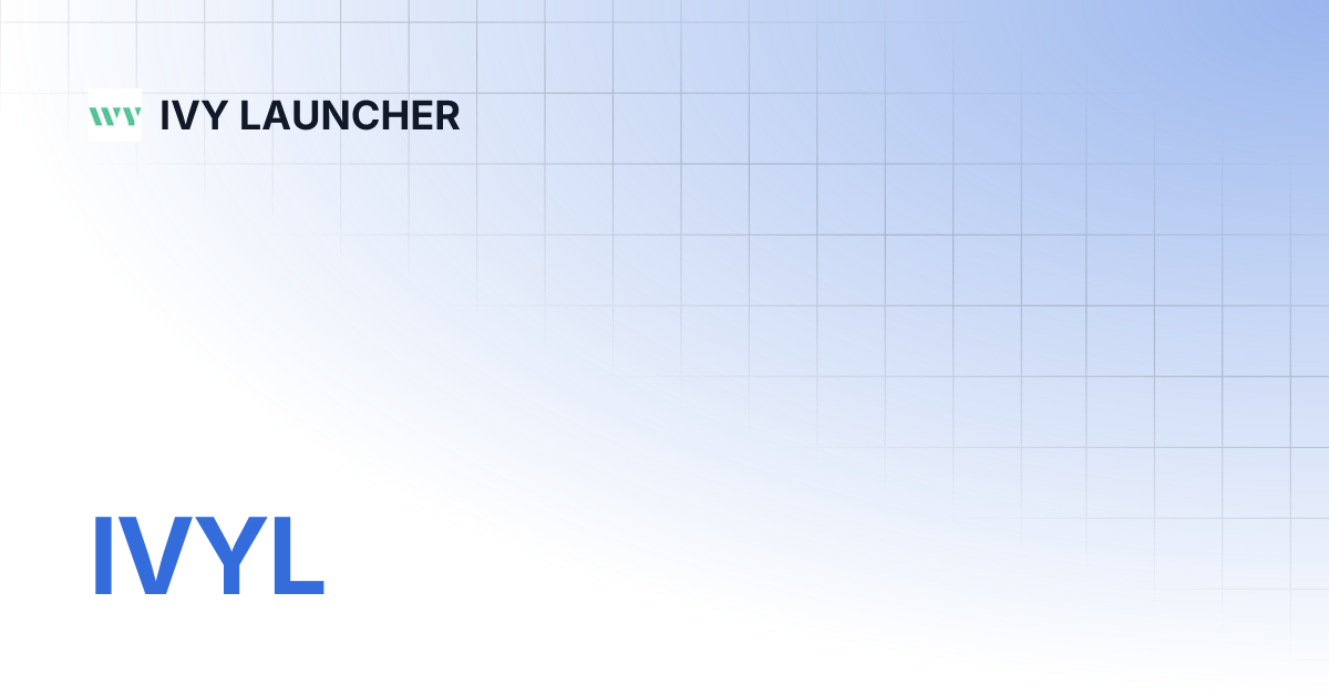 IVYL | IVY LAUNCHER